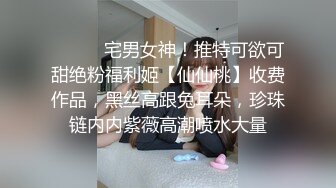 4/7最新 浴室暗藏摄像头偷拍表妹苗条的玉体看了真刺激VIP1196