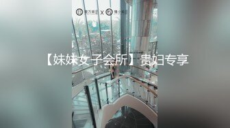 9-13小马寻花第二场约啪年轻小妹，不好好读书出来卖，白瞎这么漂亮的脸蛋