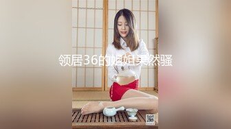 《稀缺资源硬核极品》国产堪比拳交女王周晓琳的疯狂御姐 瑟柔 极限蜜穴扩张拳交、香瓜、大雪碧、大可乐、白菜塞穴屌炸天