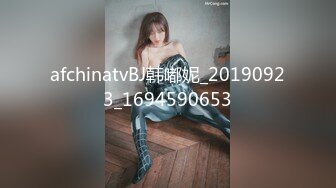 afchinatvBJ韩嘟妮_20190923_1694590653