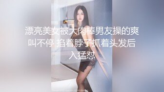 6/2最新 面孔清纯长发尤物卖力口活女上位无套啪啪VIP1196