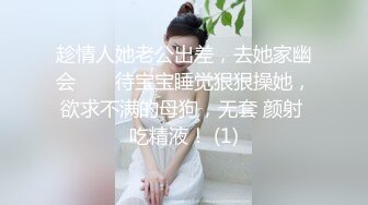 大哥不在家嫂子又来找我了 一通猛操再加上给嫂子准备的高潮水和震动棒直接让嫂子喊“爸爸”了