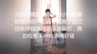 身材超级完美的模特身材女友被男友多个姿势玩穴，无套啪啪，口交，厕所尿尿