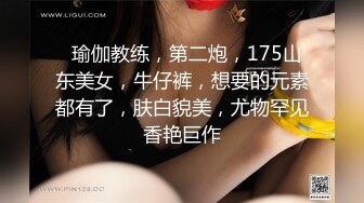 【新片速遞 】肥股大奶眼镜熟女 爽不死你 我不喜欢大鸡吧 够用就好 够硬了可以开操 舔屁眼蛋蛋马眼 哥们爽歪歪啊 