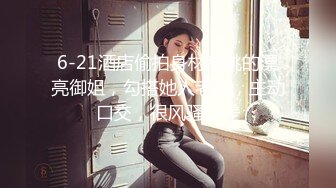 美女少妇】良家少妇 家中沙发前啪啪偷拍 风骚妩媚 一颦一笑尽是风情 倒立口交 激情四射