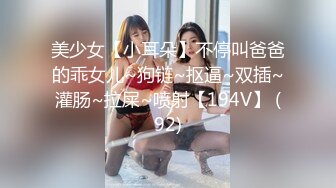   第一女探花回归_啪啪3P，没操满足还要自己玩喷水，清纯可爱的颜值道具激情抽插骚穴