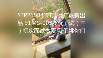 《稀缺资源⚡精品猎奇》油管推特收集整理各式各样无厘头情色视图大合集~露出啪啪社死奇葩多种多样~早熟小学生碉堡了 (74)