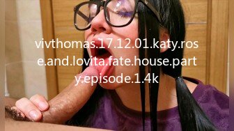 vivthomas.17.12.01.katy.rose.and.lovita.fate.house.party.episode.1.4k