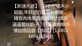 STP24085 丰满美臀小少妇  摸摸屁股扣骚穴  按头深喉口交  扶着大白屁股爆操 双腿肩上扛抽插