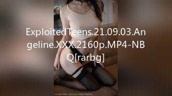 ExploitedTeens.21.09.03.Angeline.XXX.2160p.MP4-NBQ[rarbg]