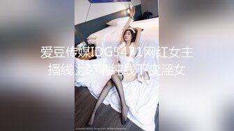 丰满肥臀美妖Ts美伊：哦爸爸，我是爸爸的骚逼母狗，母狗天生就是被爸爸虐的，爸爸的肉便器！