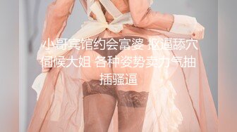 【新片速遞】 2022-5-17【探小花】新晋老哥探花，挑了好几个妹子，牛仔短裤大白腿，口活很棒怼着猛操