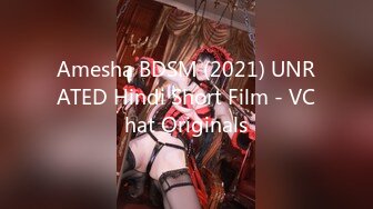 Amesha BDSM (2021) UNRATED Hindi Short Film - VChat Originals