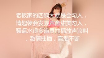 两个极品高颜值美少女，道具自慰，相互自慰掰穴，