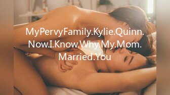 MyPervyFamily.Kylie.Quinn.Now.I.Know.Why.My.Mom.Married.You